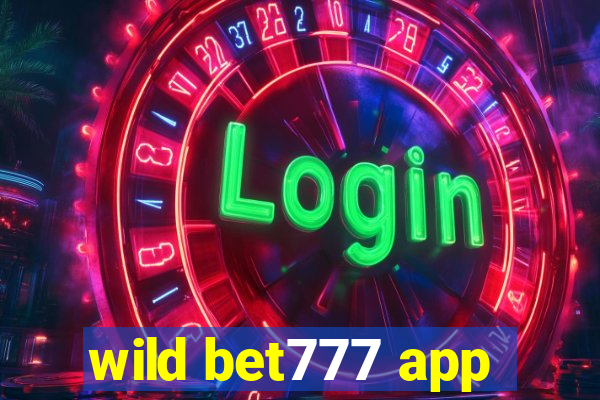 wild bet777 app